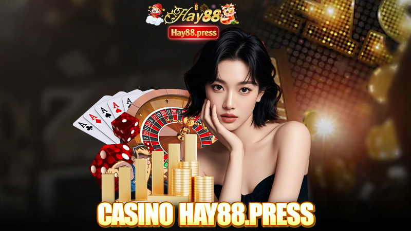 Casino Hay88 - Sòng Bạc Cá Cược Trực Tuyến Lớn Nhất Thị Trường Cá Cược